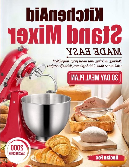 Bakboek Keukenmachine - Recepten Gids - Beginners Bakken - Meer dan 200 recepten - 109 Pagina's - Niet gespecificeerd