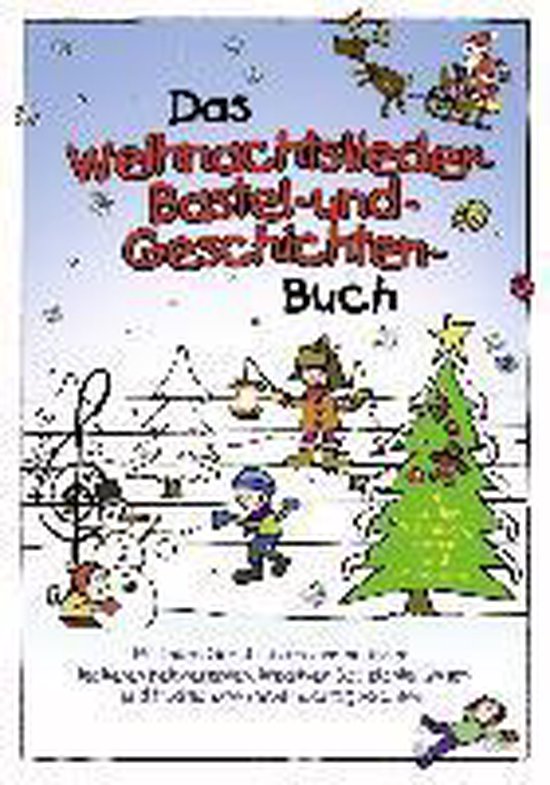Das Weihnachtslieder-, Bastel- und Geschichtenbuch van DAS