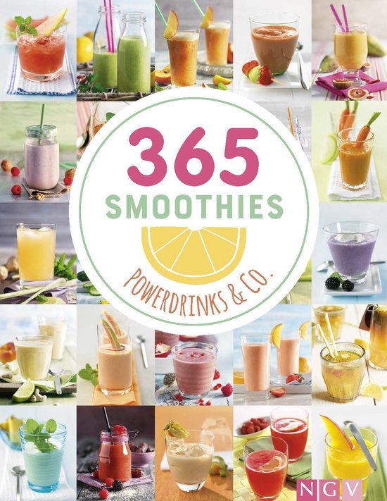 SnelShoppen - 365 Smoothies, Powerdrinks & Co. - Smoothie Boek met Gezonde Recepten voor Shakes, Sappen, Limonades, Detox-Waters, Smoothie Bowls en Ju