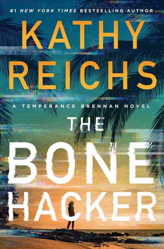 Temperance Brennan Novel-The Bone Hacker van Merkloos