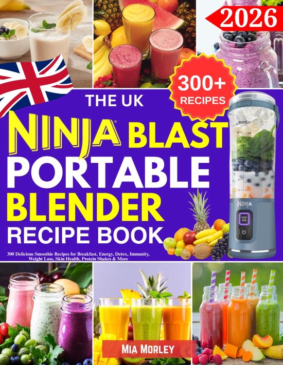 The UK Ninja Blast Portable Blender Recipe Book: 300 Delicious Smoothie Recipes for Breakfast, Energy, Detox - ShopVlot
